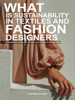 cover image of What is Sustainability in Textiles and Fashion